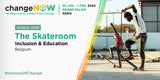 THE&nbsp;SKATEROOM ChangeNOW Summit Paris Grand Palais